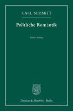 Politische Romantik. Cover des Buches Politische Romantik. (ISBN: 9783428084289)