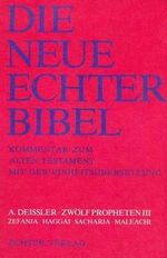 Die Neue Echter-Bibel. Kommentar: Zwölf Propheten III. Zefania, Haggai, Sacharja, Maleachi: 21. Lieferung Cover des Buches Die Neue Echter-Bibel. Kommentar: Zwölf Propheten III. Zefania, Haggai, Sacharja, Maleachi: 21. Lieferung (ISBN: 9783429011383)