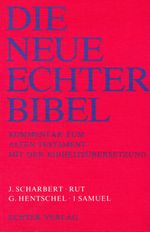 Die Neue Echter-Bibel. Kommentar / Kommentar zum Alten Testament mit Einheitsübersetzung / Rut /1 Samuel: LFG 33 Cover des Buches Die Neue Echter-Bibel. Kommentar / Kommentar zum Alten Testament mit Einheitsübersetzung / Rut /1 Samuel: LFG 33 (ISBN: 9783429015978)