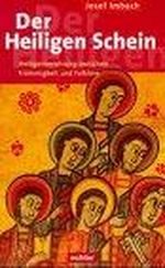 Der Heiligen Schein: Heiligenverehrung zwischen Frömmigkeit und Folklore Cover des Buches Der Heiligen Schein: Heiligenverehrung zwischen Frömmigkeit und Folklore (ISBN: 9783429021146)