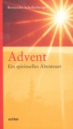 Advent - ein spirituelles Abenteuer Cover des Buches Advent - ein spirituelles Abenteuer (ISBN: 9783429024710)