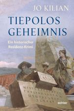 Tiepolos Geheimnis Cover des Buches Tiepolos Geheimnis (ISBN: 9783429044152)
