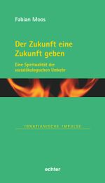Der Zukunft eine Zukunft geben Cover des Buches Der Zukunft eine Zukunft geben (ISBN: 9783429056506)