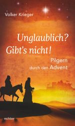 Unglaublich? Gibt´s nicht! Cover des Buches Unglaublich? Gibt´s nicht! (ISBN: 9783429056551)