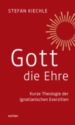Gott die Ehre Cover des Buches Gott die Ehre (ISBN: 9783429056674)
