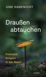 Draußen abtauchen Cover des Buches Draußen abtauchen (ISBN: 9783429057428)