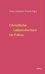 Partnerschaft – Gemeinschaft – Gefährtenschaft: Erkundungen christlicher Lebensformen Cover des Buches Partnerschaft – Gemeinschaft – Gefährtenschaft: Erkundungen christlicher Lebensformen (ISBN: 9783429058128)