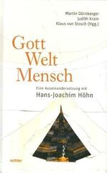 Gott – Welt – Mensch: Eine Auseinandersetzung mit Hans-Joachim Höhn Cover des Buches Gott – Welt – Mensch: Eine Auseinandersetzung mit Hans-Joachim Höhn (ISBN: 9783429058395)