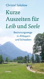 Kurze Auszeiten für Leib und Seele Cover des Buches Kurze Auszeiten für Leib und Seele (ISBN: 9783429058791)