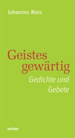 Geistesgewärtig Cover des Buches Geistesgewärtig (ISBN: 9783429059002)