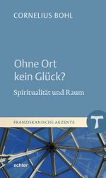 Ohne Ort kein Glück? Cover des Buches Ohne Ort kein Glück? (ISBN: 9783429059446)