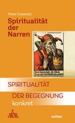 Spiritualität der Narren Cover des Buches Spiritualität der Narren (ISBN: 9783429067397)
