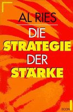 Die Strategie der Stärke Cover des Buches Die Strategie der Stärke (ISBN: 9783430177733)