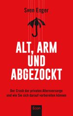 Alt, arm und abgezockt Cover des Buches Alt, arm und abgezockt (ISBN: 9783430202145)