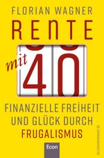 Rente mit 40 Cover des Buches Rente mit 40 (ISBN: 9783430210171)