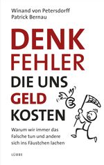 DENKFEHLER, die uns Geld kosten Cover des Buches DENKFEHLER, die uns Geld kosten (ISBN: 9783431038804)