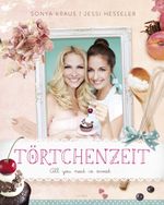 Törtchenzeit Cover des Buches Törtchenzeit (ISBN: 9783431038958)