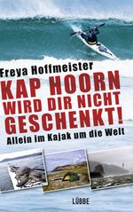 Kap Hoorn wird dir nicht geschenkt! Cover des Buches Kap Hoorn wird dir nicht geschenkt! (ISBN: 9783431039603)