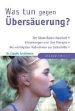 Was tun gegen Übersäuerung? Cover des Buches Was tun gegen Übersäuerung? (ISBN: 9783431040531)