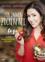 Für immer zuckerfrei – to go Cover des Buches Für immer zuckerfrei – to go (ISBN: 9783431041378)