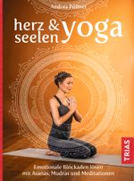 Herz- & Seelen-Yoga Cover des Buches Herz- & Seelen-Yoga (ISBN: 9783432109077)