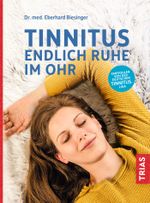 Tinnitus - Endlich Ruhe im Ohr Cover des Buches Tinnitus - Endlich Ruhe im Ohr (ISBN: 9783432109381)