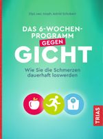 Das 6-Wochen-Programm gegen Gicht Cover des Buches Das 6-Wochen-Programm gegen Gicht (ISBN: 9783432111858)