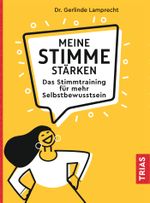 Meine Stimme stärken Cover des Buches Meine Stimme stärken (ISBN: 9783432111964)