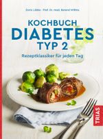Kochbuch Diabetes Typ 2 Cover des Buches Kochbuch Diabetes Typ 2 (ISBN: 9783432114866)