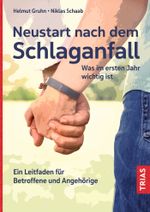Neustart nach dem Schlaganfall Cover des Buches Neustart nach dem Schlaganfall (ISBN: 9783432117904)