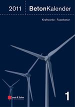 Beton-Kalender 2011 Cover des Buches Beton-Kalender 2011 (ISBN: 9783433029541)