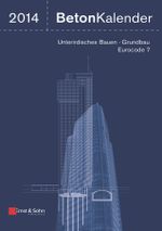 Beton-Kalender 2014 Cover des Buches Beton-Kalender 2014 (ISBN: 9783433030516)