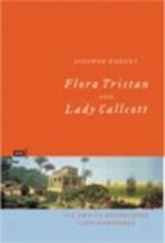 Flora Tristan und Lady Callcott Cover des Buches Flora Tristan und Lady Callcott (ISBN: 9783434505730)
