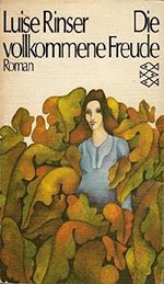 Die vollkommene Freude. Roman Cover des Buches Die vollkommene Freude. Roman (ISBN: 9783436015367)