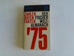 Der Fischer Welt Almanach 1975. Zahlen Daten Fakten Cover des Buches Der Fischer Welt Almanach 1975. Zahlen Daten Fakten (ISBN: 9783436020712)