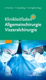 Klinikleitfaden Allgemeinchirurgie Viszeralchirurgie: Mit Zugang zur Medizinwelt Cover des Buches Klinikleitfaden Allgemeinchirurgie Viszeralchirurgie: Mit Zugang zur Medizinwelt (ISBN: 9783437224546)