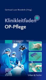 Klinikleitfaden OP-Pflege Cover des Buches Klinikleitfaden OP-Pflege (ISBN: 9783437266942)