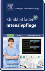 Klinikleitfaden Intensivpflege Cover des Buches Klinikleitfaden Intensivpflege (ISBN: 9783437269134)