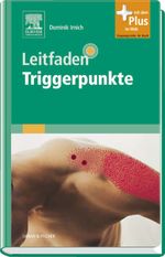 Leitfaden Triggerpunkte Cover des Buches Leitfaden Triggerpunkte (ISBN: 9783437563805)