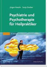 Psychiatrie und Psychotherapie für Heilpraktiker Cover des Buches Psychiatrie und Psychotherapie für Heilpraktiker (ISBN: 9783437570032)