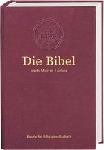 Die Bibel nach Martin Luther Cover des Buches Die Bibel nach Martin Luther (ISBN: 9783438015440)