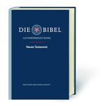 Lutherbibel revidiert 2017: Das Neue Testament im Großdruck: Die Bibel nach Martin Luthers Übersetzung Cover des Buches Lutherbibel revidiert 2017: Das Neue Testament im Großdruck: Die Bibel nach Martin Luthers Übersetzung (ISBN: 9783438033987)