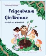 Feigenbaum und Gießkanne Cover des Buches Feigenbaum und Gießkanne (ISBN: 9783438047632)