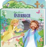 Mein kleines Osterbuch Cover des Buches Mein kleines Osterbuch (ISBN: 9783438047762)