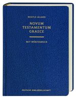 Novum Testamentum Graece (Nestle-Aland): mit griechisch-deutschem Wörterbuch Cover des Buches Novum Testamentum Graece (Nestle-Aland): mit griechisch-deutschem Wörterbuch (ISBN: 9783438051592)