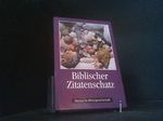 Biblischer Zitatenschatz: 2008 Sprüche aus der Bibel nach Themen geordnet Cover des Buches Biblischer Zitatenschatz: 2008 Sprüche aus der Bibel nach Themen geordnet (ISBN: 9783438062109)