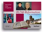 365 Tage Reformation: Der Jahresbegleiter: Der Jahresbegleiter. Menschen, Orte, Ereignisse Cover des Buches 365 Tage Reformation: Der Jahresbegleiter: Der Jahresbegleiter. Menschen, Orte, Ereignisse (ISBN: 9783438062383)