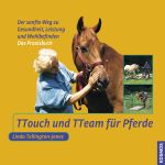TTouch und TTeam für Pferde Cover des Buches TTouch und TTeam für Pferde (ISBN: 9783440089576)