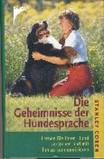 Die Geheimnisse der Hundesprache Cover des Buches Die Geheimnisse der Hundesprache (ISBN: 9783440090985)