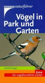 Vögel in Park und Garten Cover des Buches Vögel in Park und Garten (ISBN: 9783440091807)